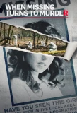 Poster for When Missing Turns to Murder