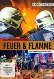 Poster for Feuer & Flamme – Mit Feuerwehrmännern im Einsatz