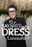 Poster for Say Yes to the Dress Lancashire
