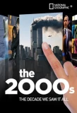 Poster for The 2000s: The Decade We Saw It All