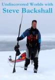 Poster for Undiscovered Worlds with Steve Backshall