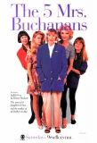 Poster for The 5 Mrs. Buchanans