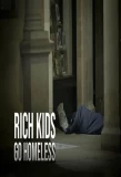 Poster for Rich Kids Go Homeless