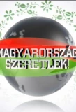 Poster for Magyarország, szeretlek!