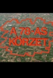 Poster for A 78-as körzet