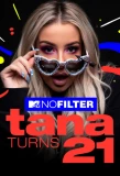 Poster for No Filter: Tana Turns 21