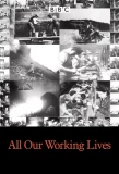 Poster for All Our Working Lives
