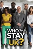Poster for Who Should Get to Stay in the UK?