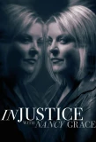 Poster for Injustice with Nancy Grace