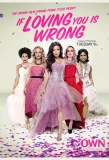 Poster for Tyler Perry's If Loving You is Wrong