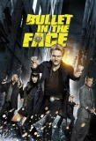 Poster for Bullet in the Face