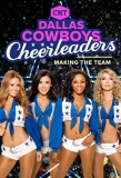 Poster for Dallas Cowboys Cheerleaders: Making the Team