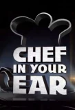 Poster for Chef in Your Ear