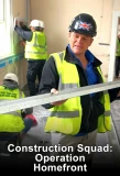 Poster for Construction Squad: Operation Homefront