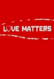 Poster for Love Matters
