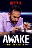 Poster for Awake: The Million Dollar Game