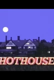 Poster for Hothouse