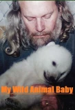 Poster for My Wild Animal Baby