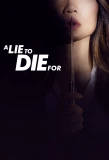 Poster for A Lie to Die For