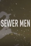 Poster for Sewer Men