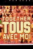 Poster for Together, tous avec moi