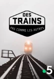 Poster for Des trains pas comme les autres