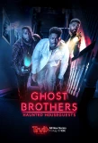 Poster for Ghost Brothers: Haunted Houseguests