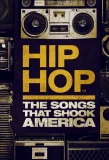 Poster for Hip Hop: The Songs That Shook America