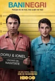 Poster for Bani negri (pentru zile albe)