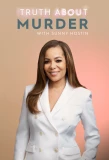 Poster for Truth About Murder with Sunny Hostin