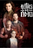 Poster for Rotas do ódio