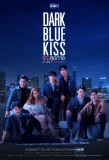 Poster for Dark Blue Kiss