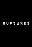 Poster for Ruptures