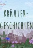 Poster for Kräutergeschichten