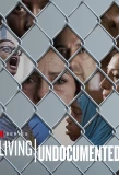 Poster for Living Undocumented