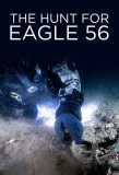 Poster for The Hunt for Eagle 56