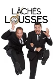 Poster for Lâchés Lousses