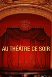 Poster for Au théâtre ce soir