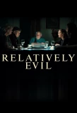 Poster for Relatively Evil