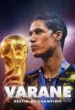 Poster for Varane, destin d'un champion