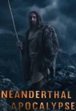 Poster for Neanderthal Apocalypse