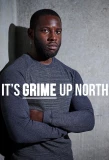 Poster for It's Grime, Up North