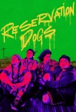 Poster for Reservation Dogs