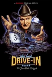 Poster for The Last Drive-In with Joe Bob Briggs