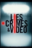 Poster for Lies, Crimes & Video