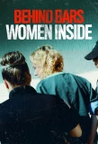 Poster for Behind Bars: Women Inside