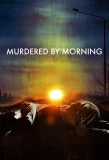 Poster for Murdered by Morning