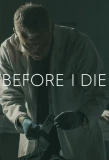 Poster for Before I Die
