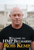Poster for Welcome to HMP Belmarsh with Ross Kemp