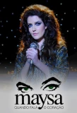 Poster for Maysa: Quando Fala o Coração
